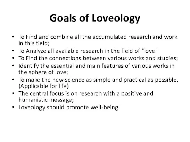 Goals of Loveology To Find and combine all the accumulated