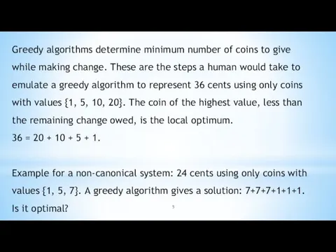 Greedy algorithms determine minimum number of coins to give while