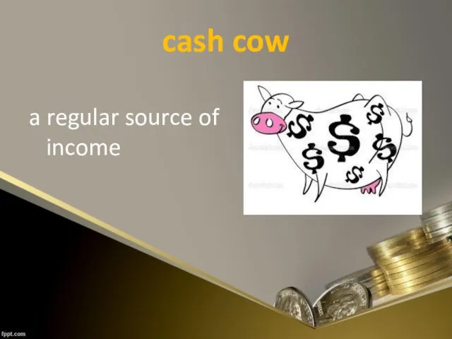 cash cow a regular source of income