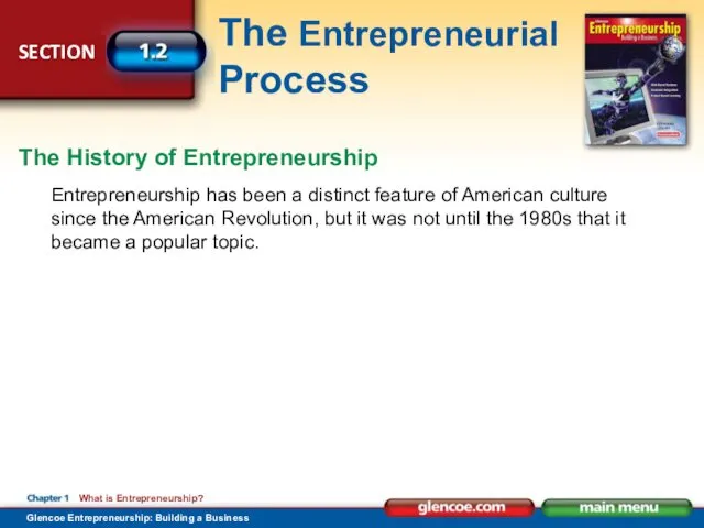 Entrepreneurship has been a distinct feature of American culture since