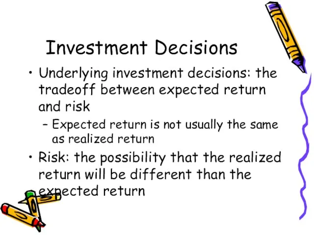 Underlying investment decisions: the tradeoff between expected return and risk