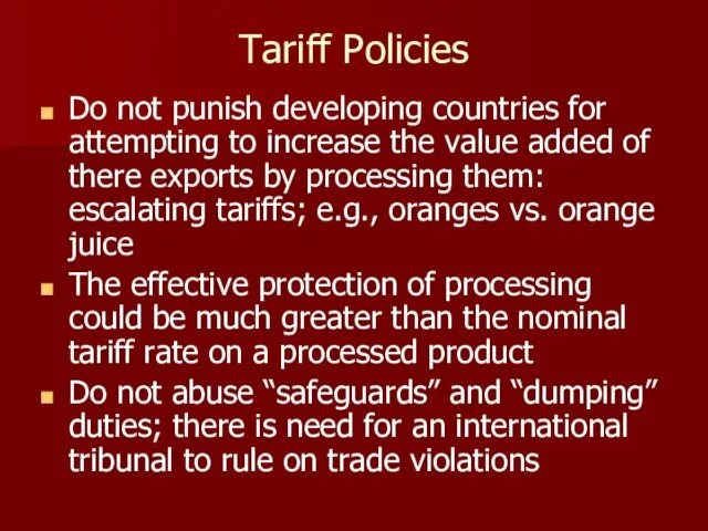 Tariff Policies Do not punish developing countries for attempting to