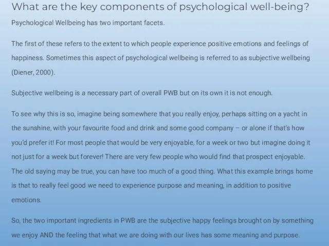 What are the key components of psychological well-being? Psychological Wellbeing