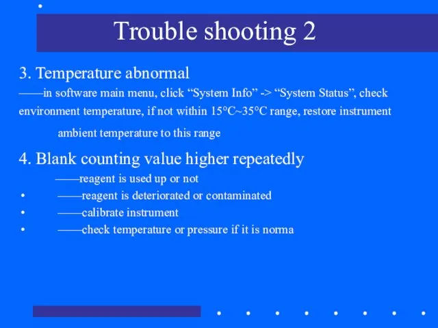 3. Temperature abnormal ——in software main menu, click “System Info”
