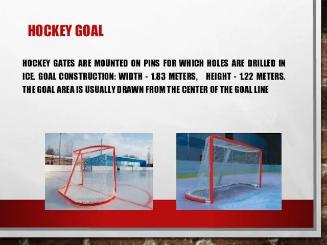 НOCKEY GOAL HOCKEY GATES ARE MOUNTED ON PINS FOR WHICH