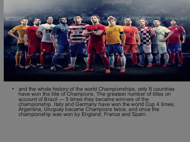 and the whole history of the world Championships, only 8