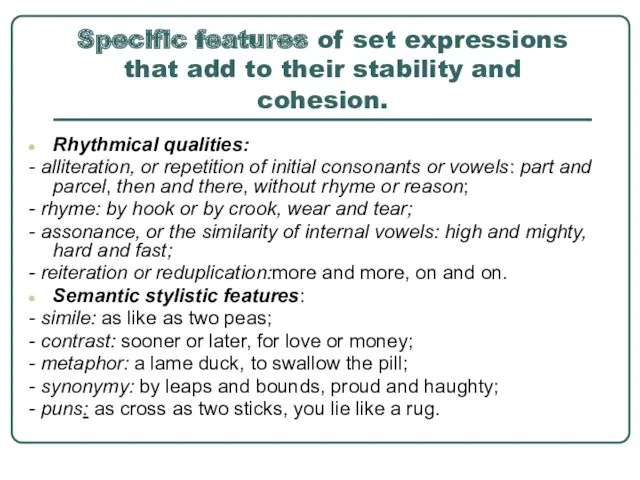 Specific features of set expressions that add to their stability