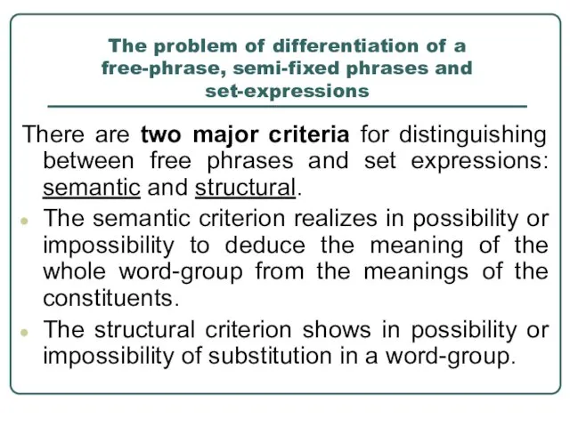 The problem of differentiation of a free-phrase, semi-fixed phrases and