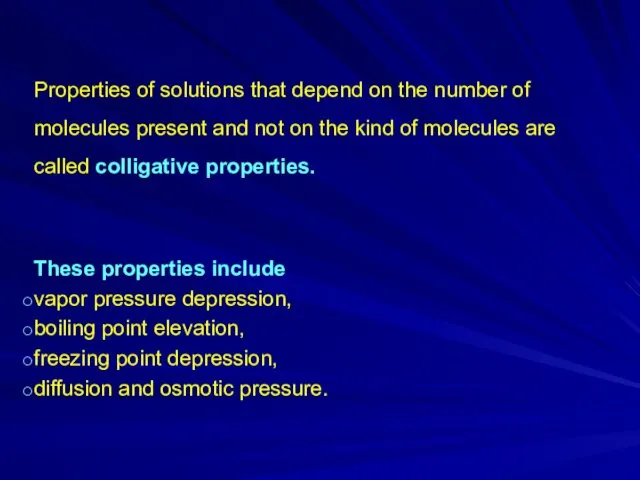 Properties of solutions that depend on the number of molecules