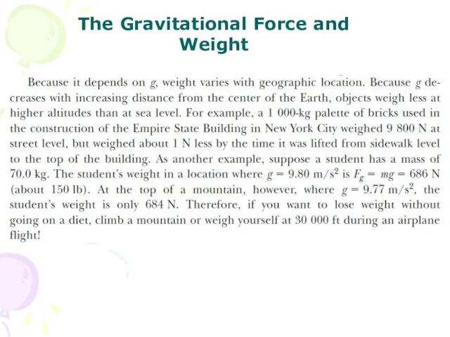 The Gravitational Force and Weight