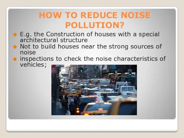 HOW TO REDUCE NOISE POLLUTION? E.g. the Construction of houses