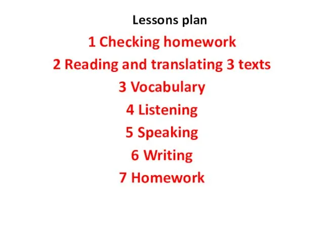 Lessons plan 1 Checking homework 2 Reading and translating 3