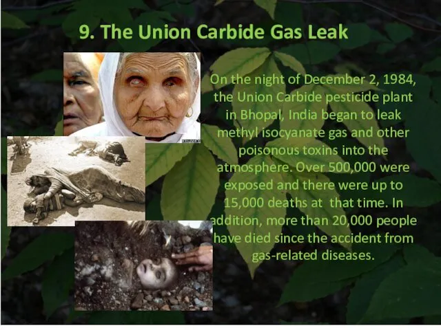 9. The Union Carbide Gas Leak On the night of