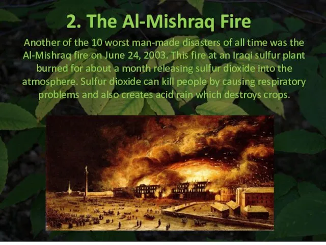 2. The Al-Mishraq Fire Another of the 10 worst man-made