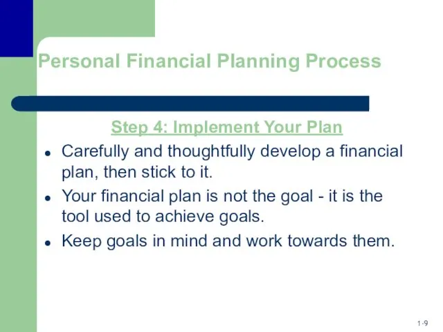 Personal Financial Planning Process Step 4: Implement Your Plan Carefully