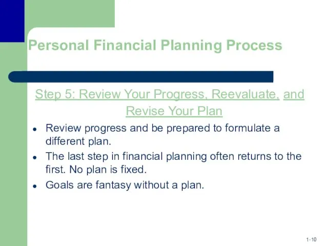 Personal Financial Planning Process Step 5: Review Your Progress, Reevaluate,
