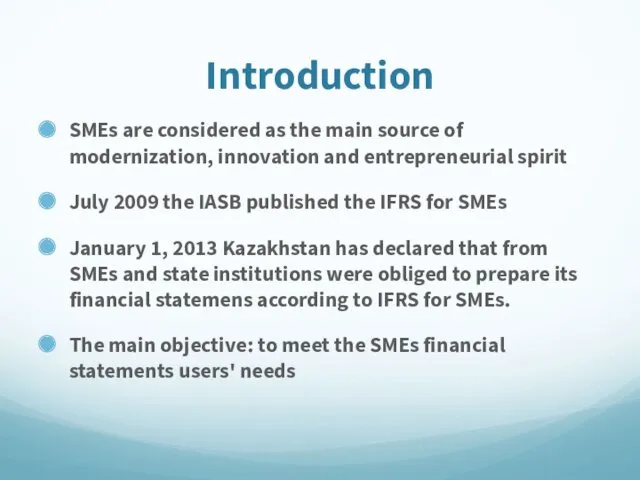 Introduction SMEs are considered as the main source of modernization,