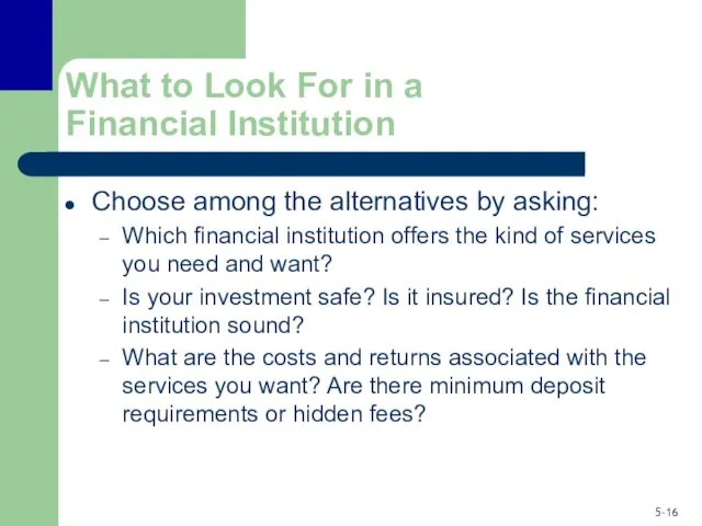 What to Look For in a Financial Institution Choose among