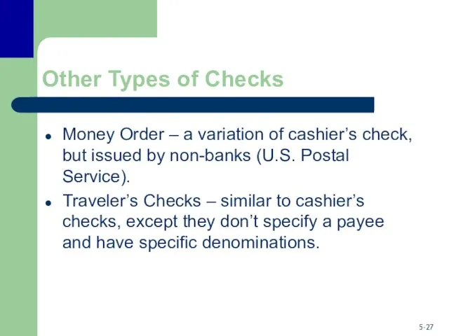 Other Types of Checks Money Order – a variation of
