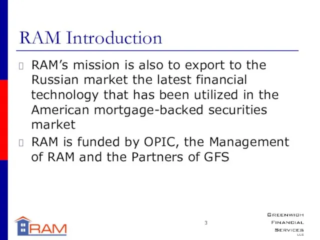 RAM Introduction RAM’s mission is also to export to the