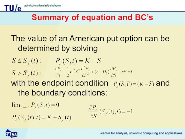Summary of equation and BC’s The value of an American