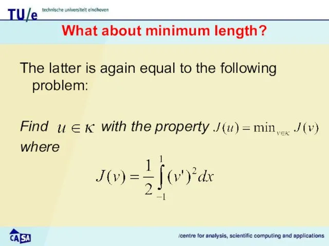 What about minimum length? The latter is again equal to