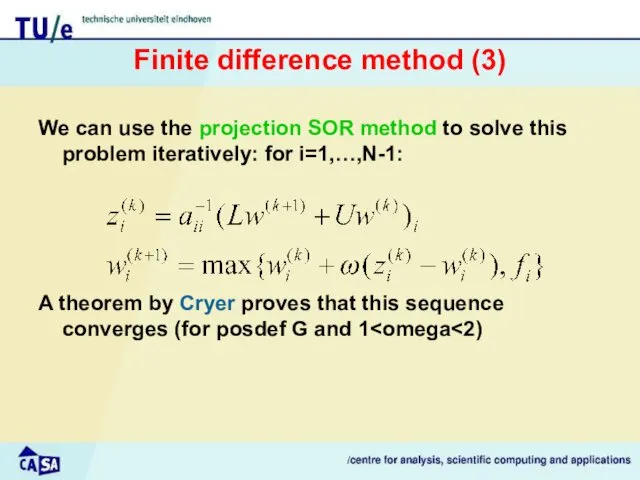 Finite difference method (3) We can use the projection SOR