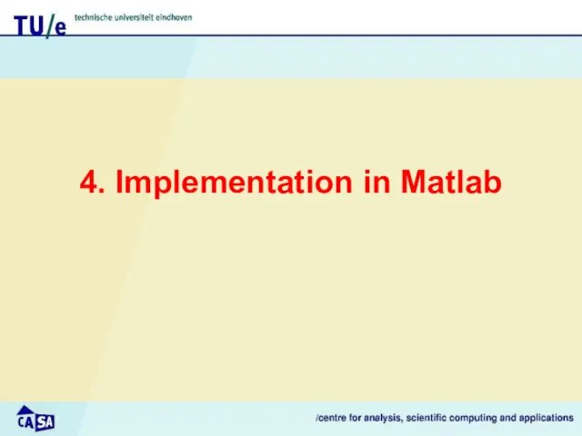 4. Implementation in Matlab