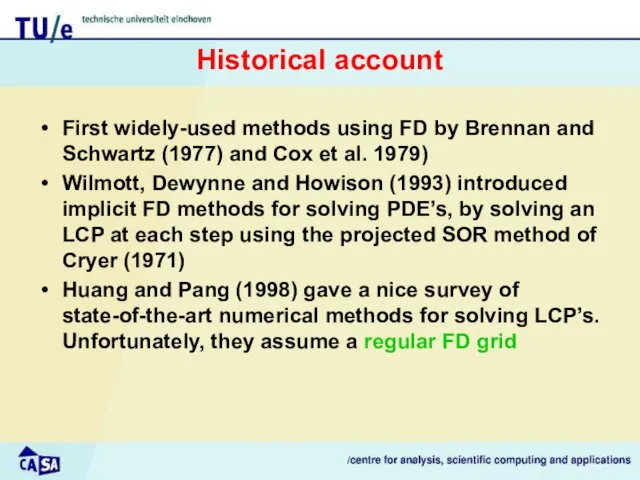 Historical account First widely-used methods using FD by Brennan and