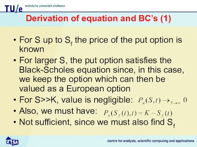 Derivation of equation and BC’s (1) For S up to