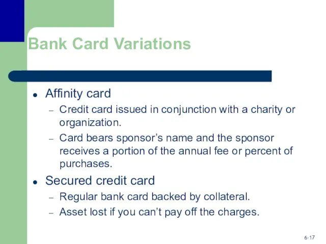 Bank Card Variations Affinity card Credit card issued in conjunction