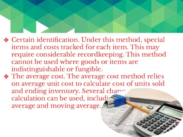 Certain identification. Under this method, special items and costs tracked