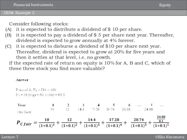 ©Ella Khromova DDM: Example 2 Lecture 7 Consider following stocks: