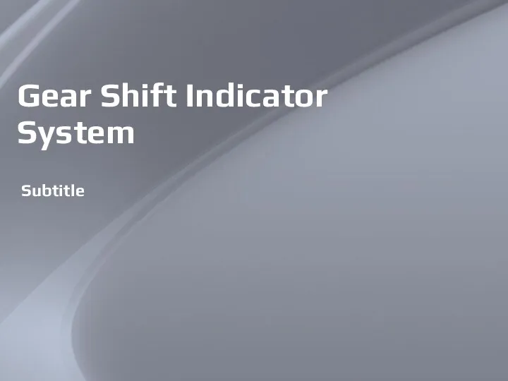 10/02/2022 Footer detail Gear Shift Indicator System Subtitle