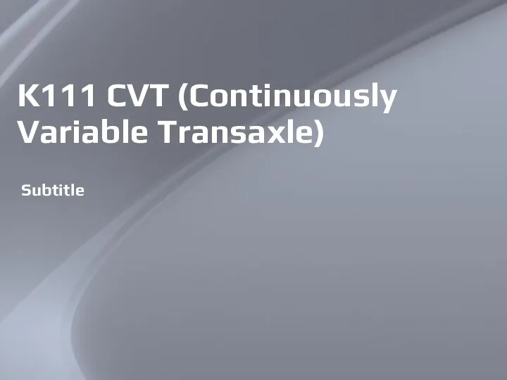 10/02/2022 Footer detail K111 CVT (Continuously Variable Transaxle) Subtitle