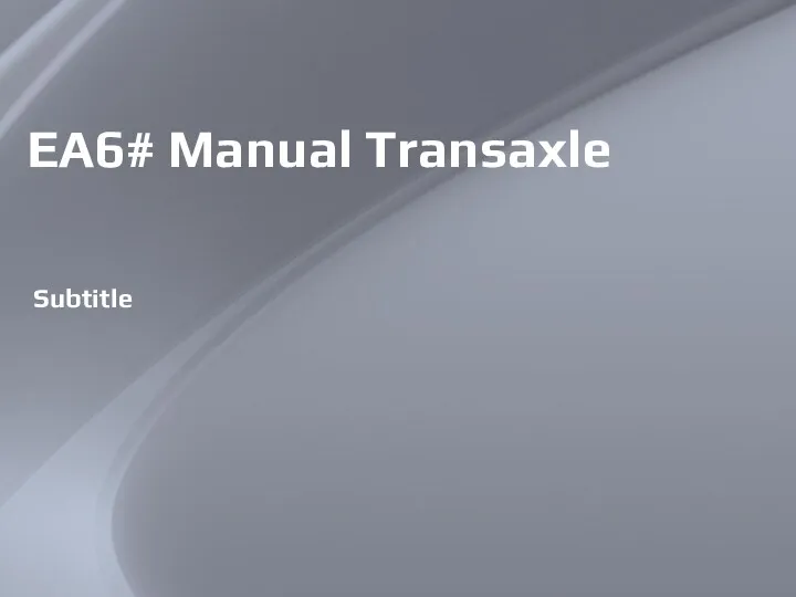 10/02/2022 Footer detail EA6# Manual Transaxle Subtitle