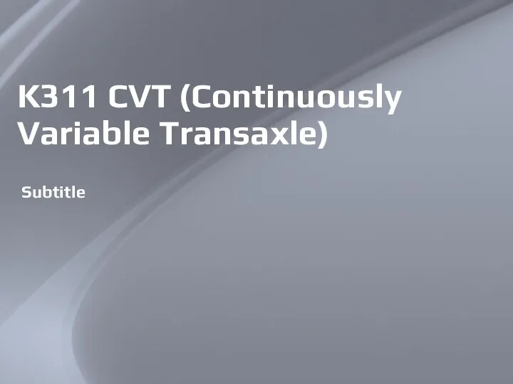 10/02/2022 Footer detail K311 CVT (Continuously Variable Transaxle) Subtitle
