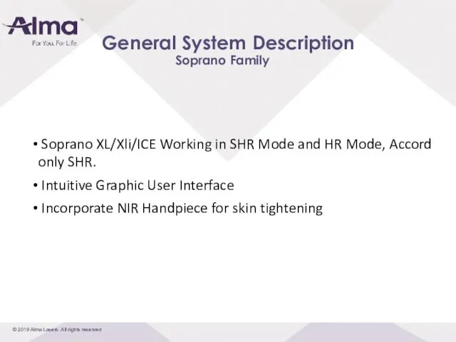 Soprano Family Soprano XL/Xli/ICE Working in SHR Mode and HR