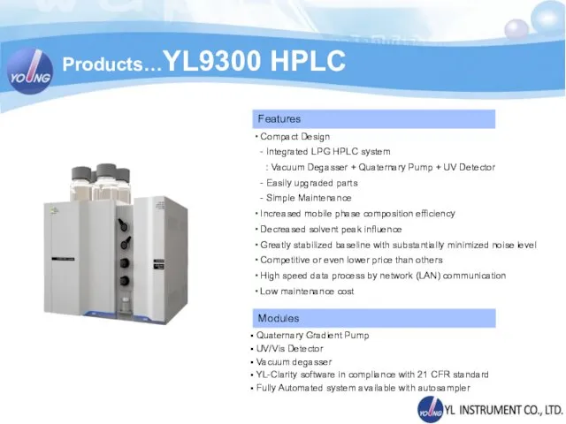 Products…YL9300 HPLC Compact Design - Integrated LPG HPLC system : Vacuum Degasser +