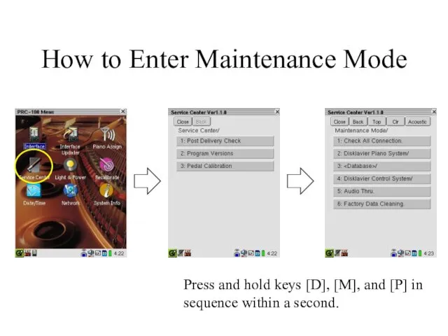 How to Enter Maintenance Mode Press and hold keys [D],