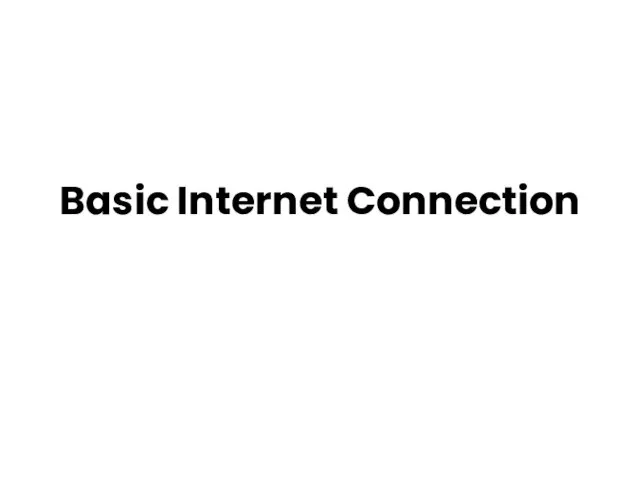 Basic Internet Connection