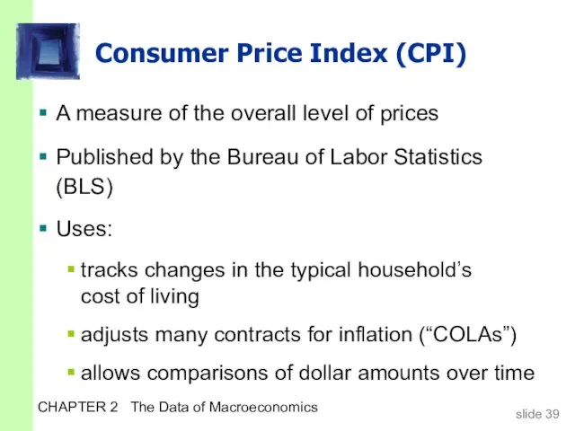 CHAPTER 2 The Data of Macroeconomics Consumer Price Index (CPI)