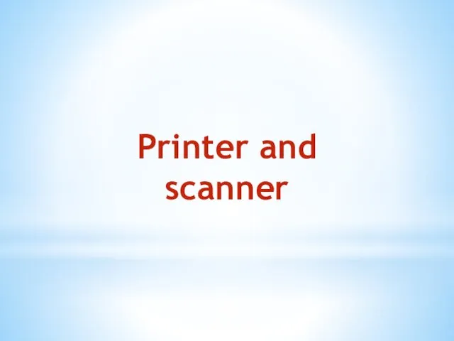 Printer and scanner