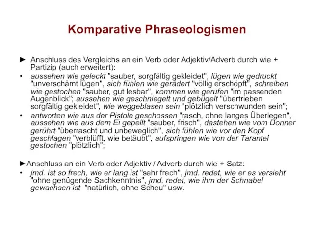 Komparative Phraseologismen ► Anschluss des Vergleichs an ein Verb oder