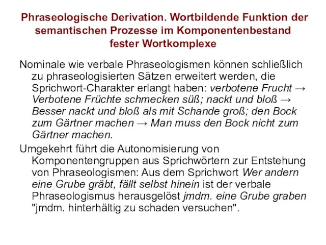 Phraseologische Derivation. Wortbildende Funktion der semantischen Рrozesse im Komponentenbestand fester