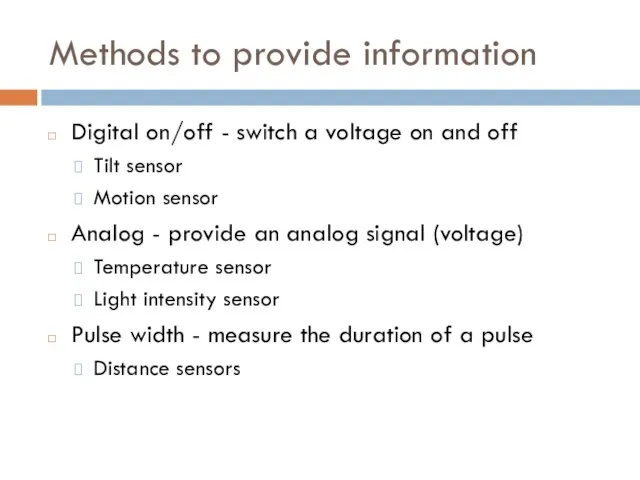 Methods to provide information Digital on/off - switch a voltage