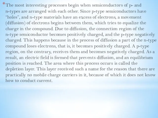 The most interesting processes begin when semiconductors of p- and