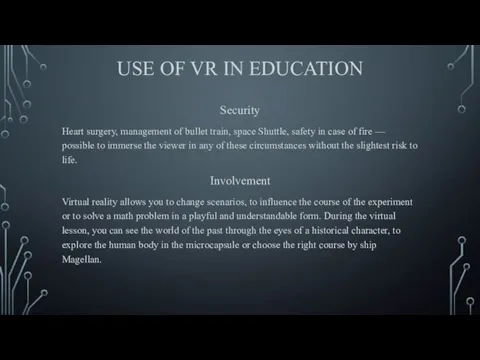 USE OF VR IN EDUCATION Security Heart surgery, management of