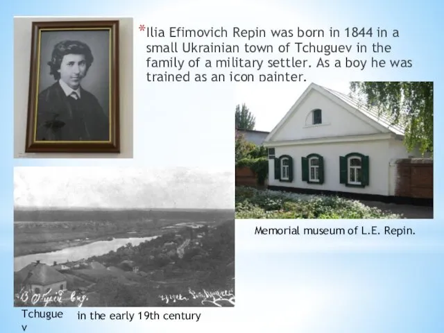 Ilia Efimovich Repin was born in 1844 in a small