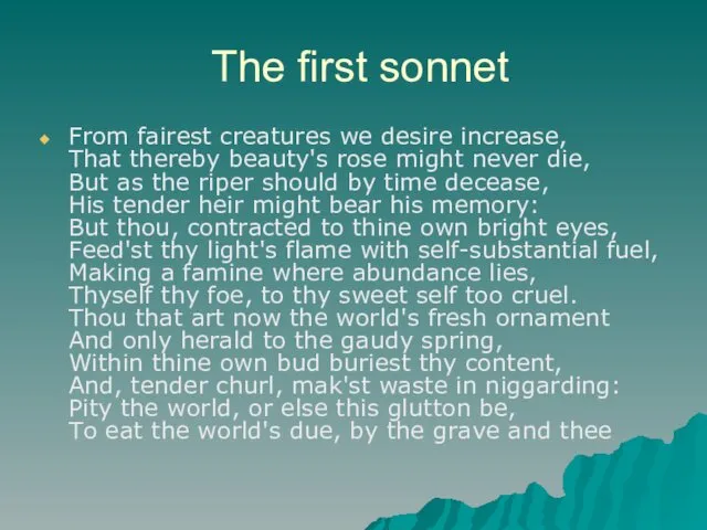 The first sonnet From fairest creatures we desire increase, That